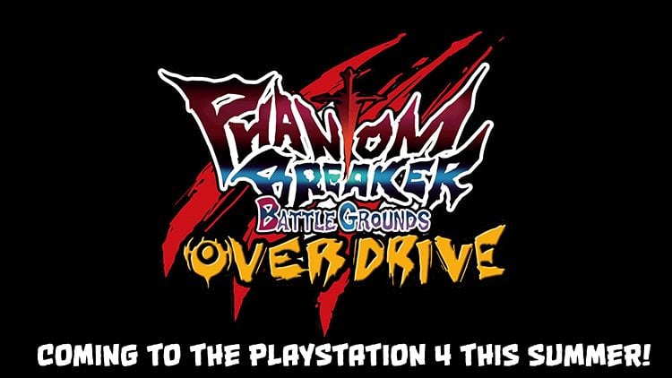 phantom-breaker-battlegrounds-overdrive-ps4-750x400 | The Outerhaven