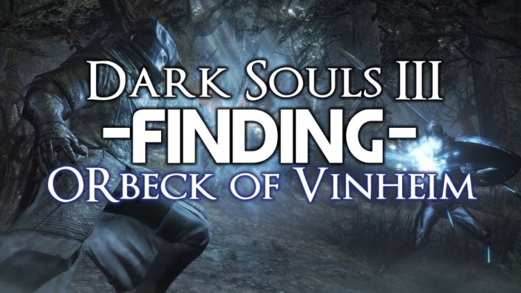 darksouls3-orbeck | The Outerhaven