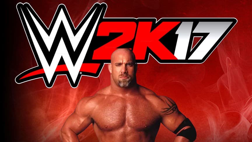 Who’s Next? Goldberg Headlines WWE2K17… As a Pre-Order Bonus