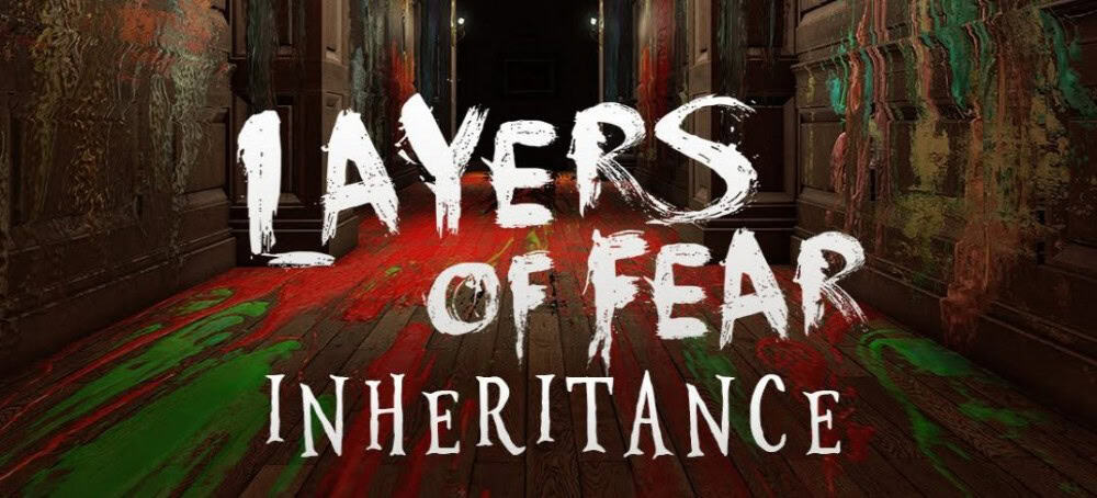 Layers of Fear inheritance_logo | The Outerhaven