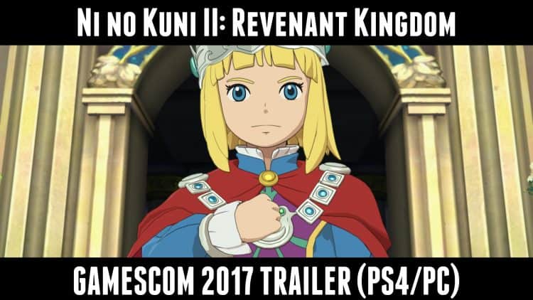 ni-no-kuni-ii-GAMESCOM2017-TRAILER-IMAGE | The Outerhaven