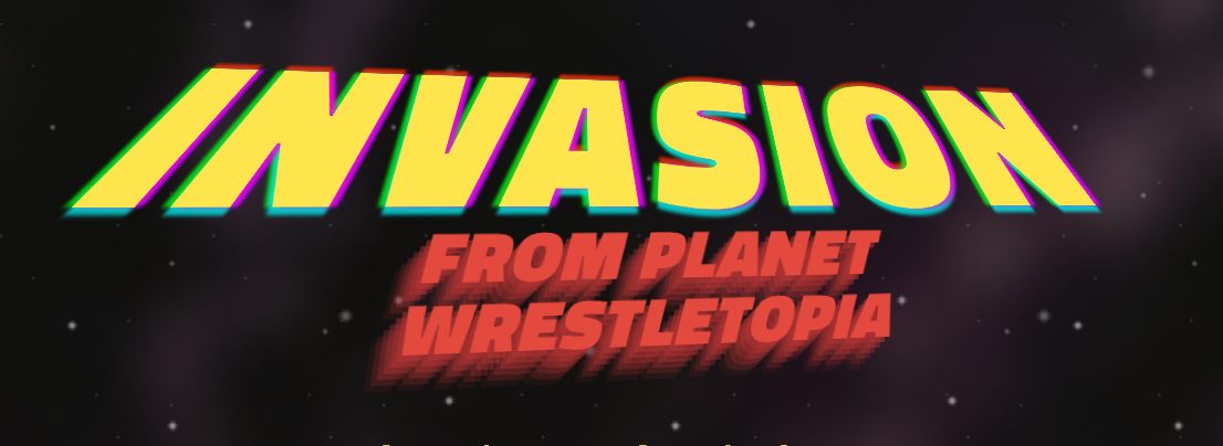 invasion | The Outerhaven Invasion from Planet Wrestletopia