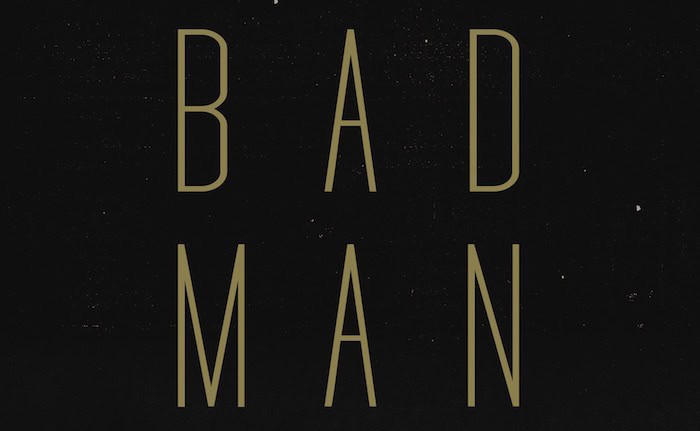 Bad Man_Cover | The Outerhaven