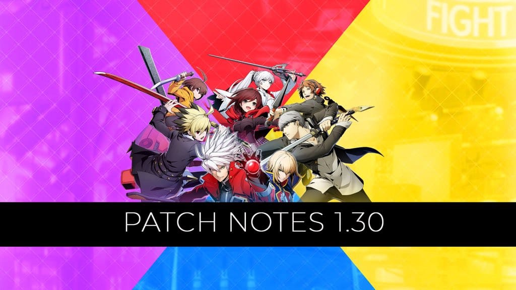 DmcyqHKXcAAjosL | The Outerhaven BlazBlue: Cross Tag Battle 1.30 patch notes.