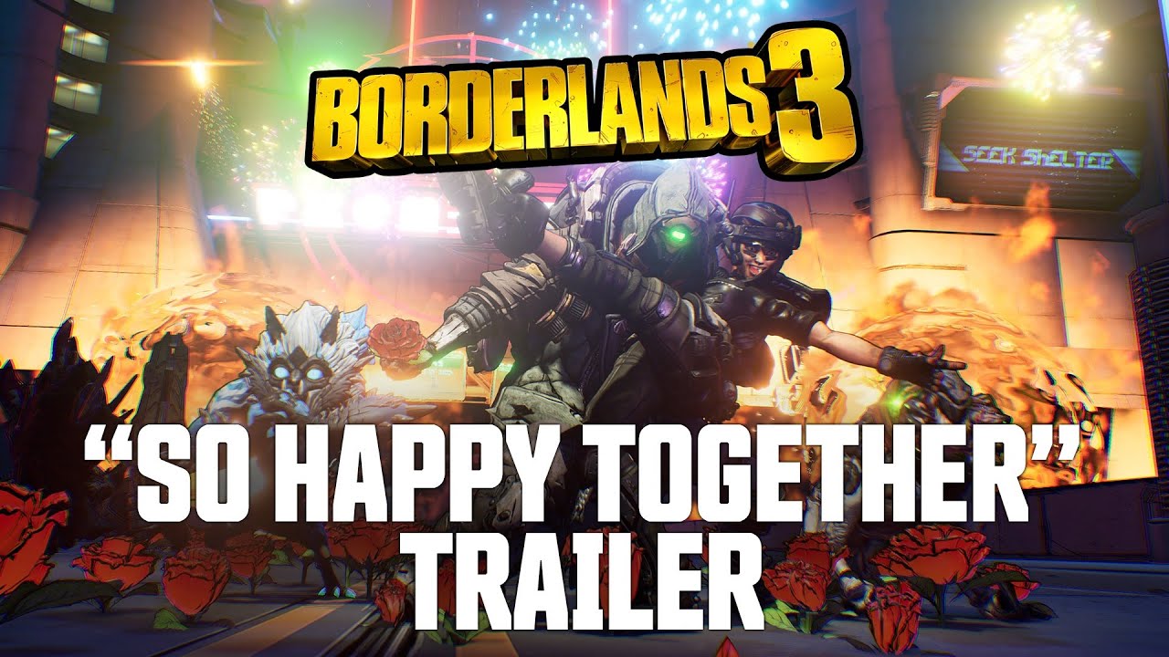 Borderlands 3 happy together trailer | The Outerhaven Borderlands 3 happy together trailer