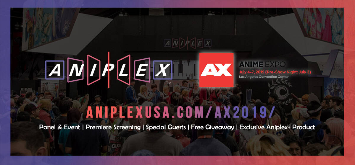 AX 2019: Aniplex of America Announces Home Media Releases