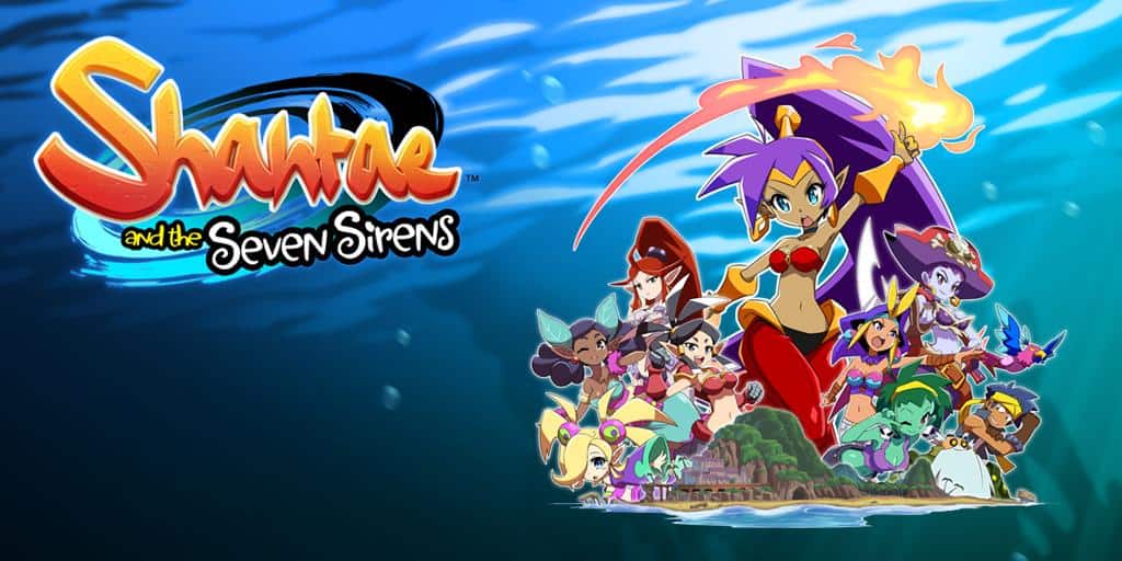 Shantae and the Seven Sirens | The Outerhaven Shantae and the Seven Sirens