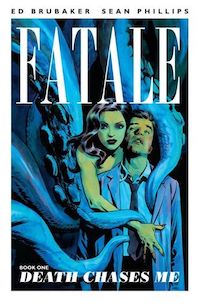 Fatale_Vol_1 | The Outerhaven