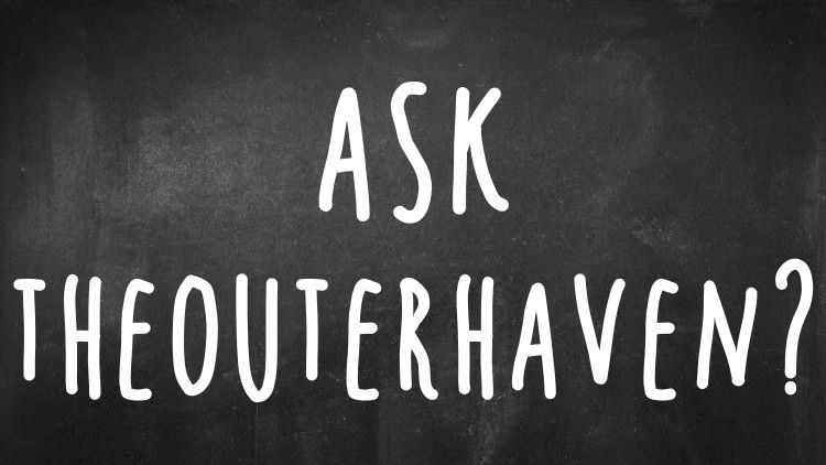 ask-theouterhaven | The Outerhaven Ask The Outerhaven