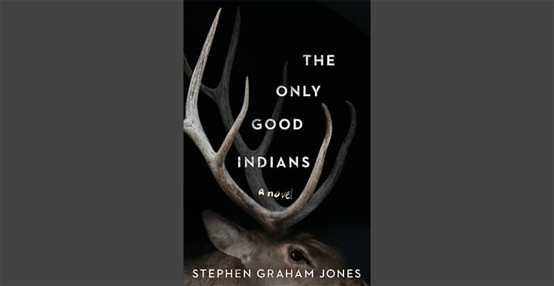 Only_Good_Indians_Cover_Large | The Outerhaven