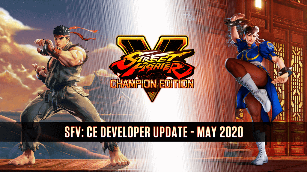 Street Fighter V CE Dev Update May 2020 | The Outerhaven Street Fighter V CE Dev Update May 2020