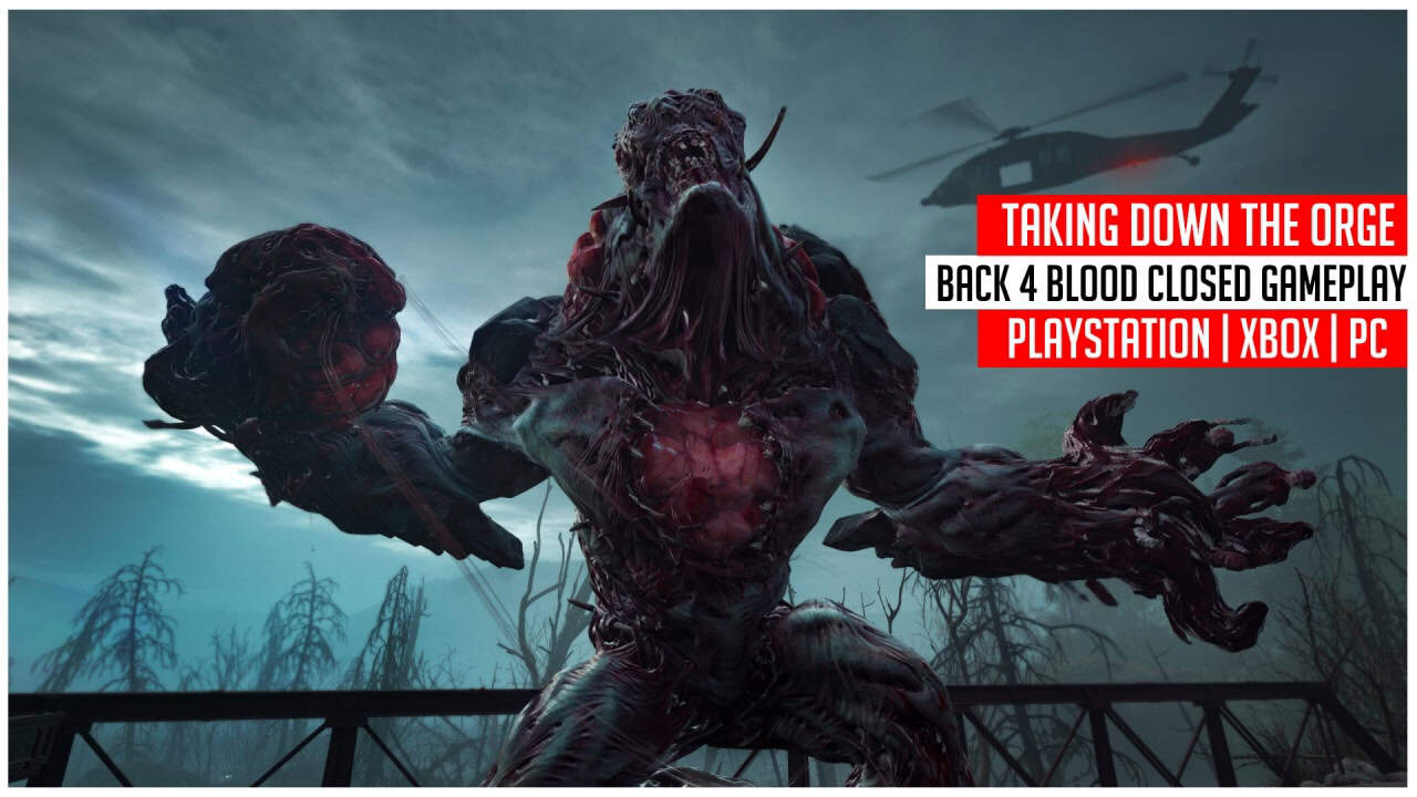 Back-4-Blood-Ogre-scaled_1280x720jpg | The Outerhaven Back-4-Blood-Ogre-scaled_1280x720jpg