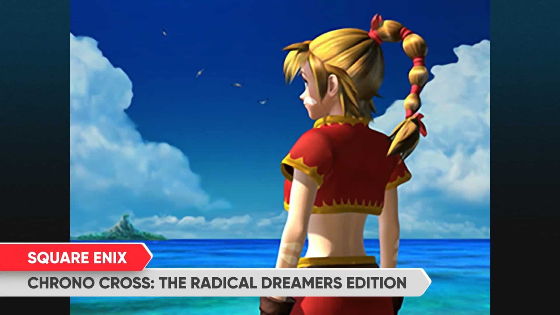 Chrono Cross The Radical Dreamers Edition Nintendo Switch | The Outerhaven Chrono Chross Remastered, Chrono Cross: The Radical Dreamers Edition