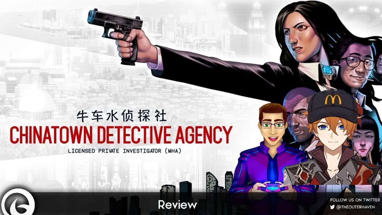 Chinatown Detective Agency Review | The Outerhaven Chinatown Detective Agency