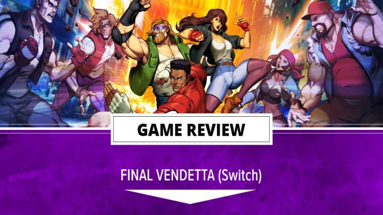 Final Vendetta review - switch 750x422 | The Outerhaven Final Vendetta review - switch 750x422