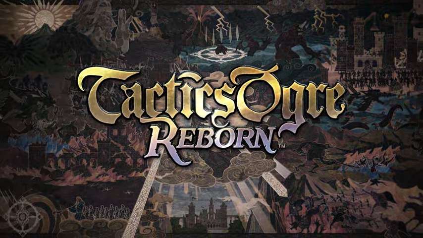 Square Enix’s Tactics Ogre Remake Officially Revealed Tactics Ogre Reborn