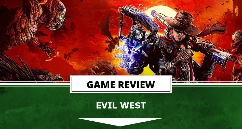 Evil West - Featured | The Outerhaven Evil West Review (XSX) - Bloody Fun That Feels Like The Old West