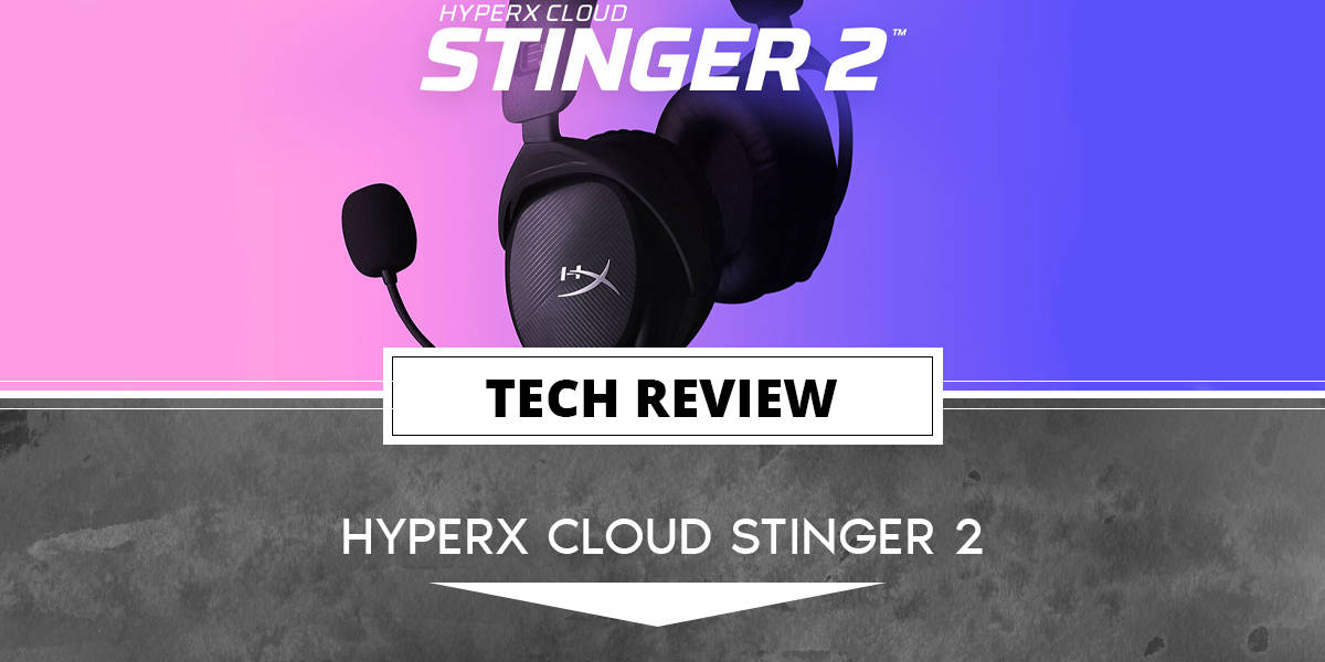HyperX_Cloud_Stinger_2_header | The Outerhaven Cloud Stinger 2, HyperX