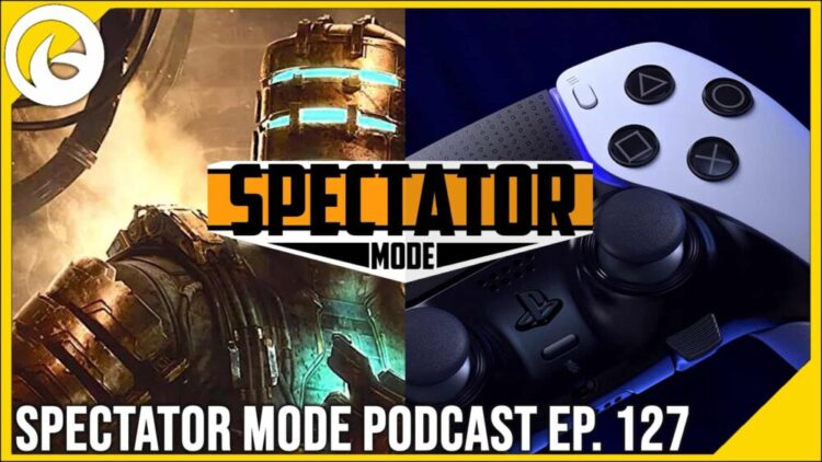 SPECTATOR MODE PODCAST EP 127