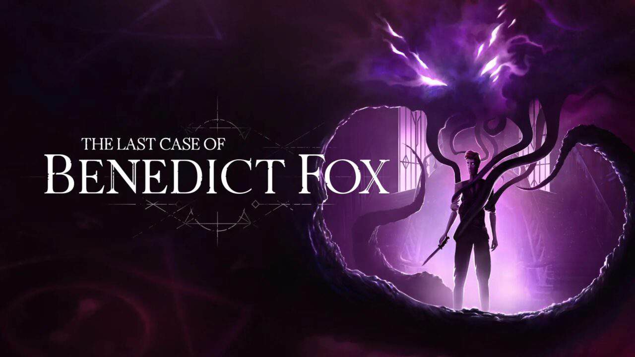 The-Last-Case-of-Benedict-Fox-Header_1280x730 | The Outerhaven The-Last-Case-of-Benedict-Fox-Header_1280x730