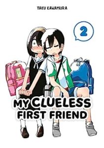 My Clueless First Friend