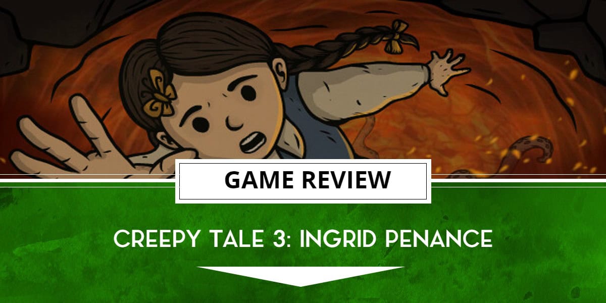 Creepy Tale 3 Review | The Outerhaven Ingrid Penance Creepy Tale Header Image