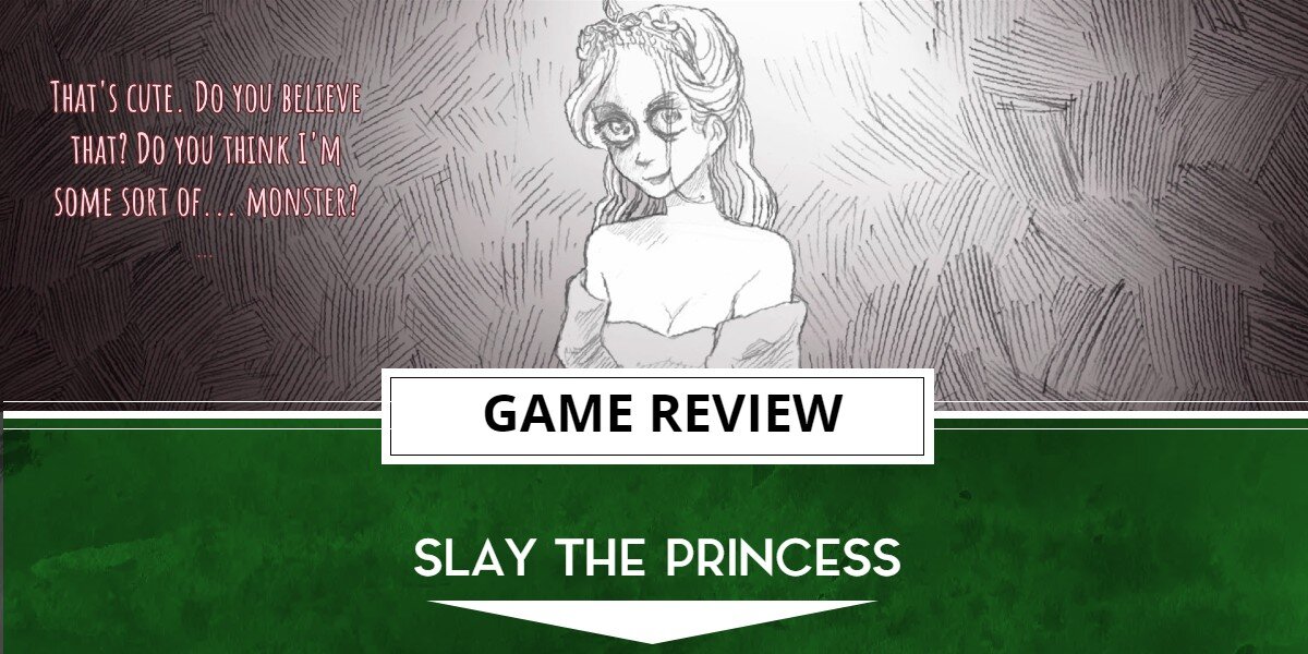 Slay the Princess Review | The Outerhaven