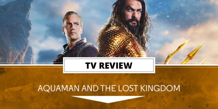 Aquaman and the Lost Kingdom