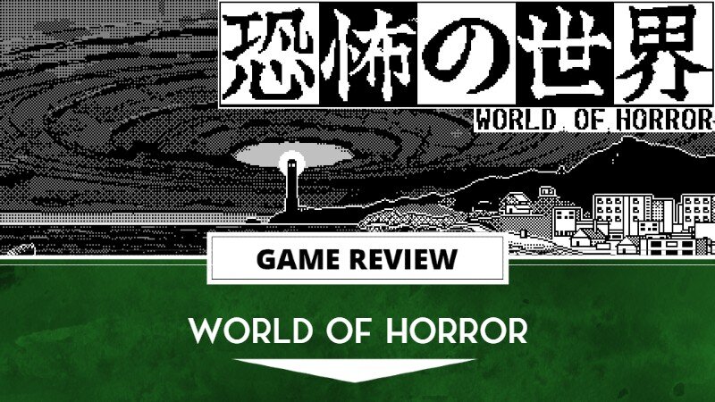 World of Horror Review | The Outerhaven World of Horror