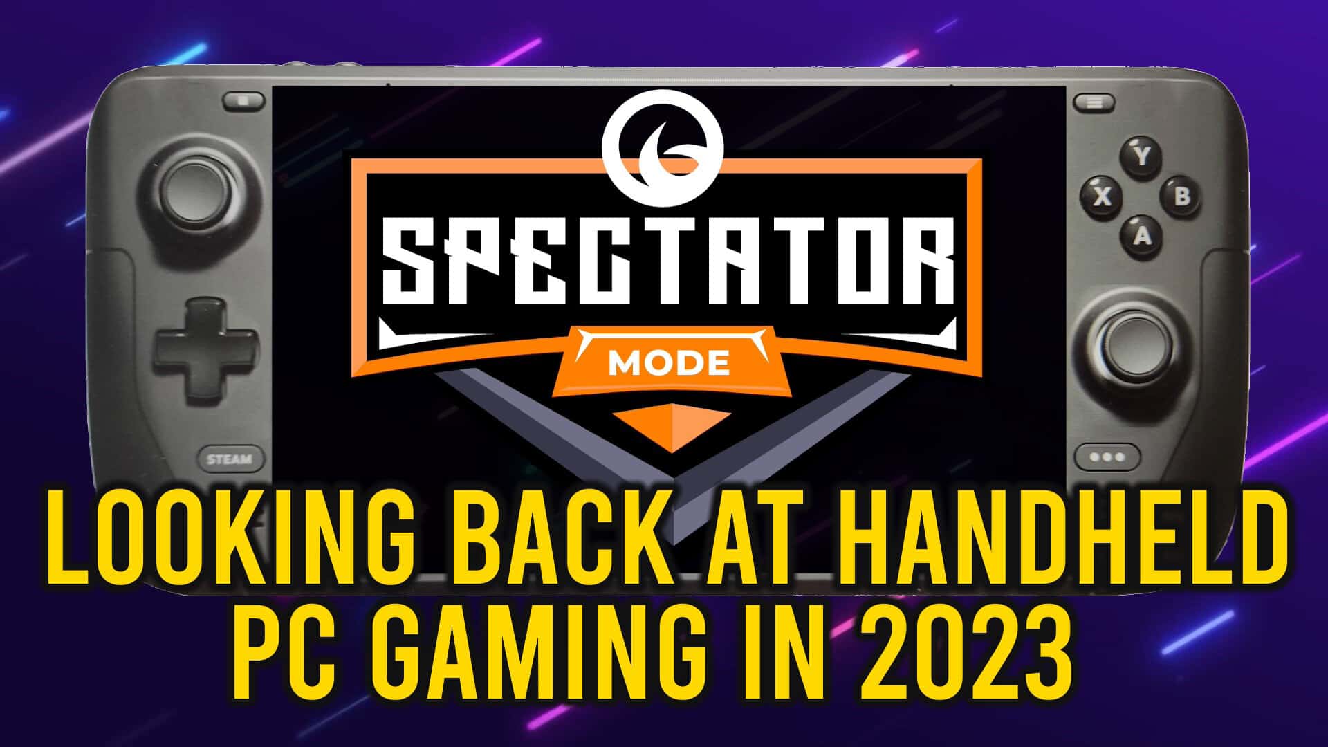 Looking back at handheld PC gaming in 2023 Spectator Mode Podcast | The Outerhaven Looking back at handheld PC gaming in 2023 Spectator Mode Podcast