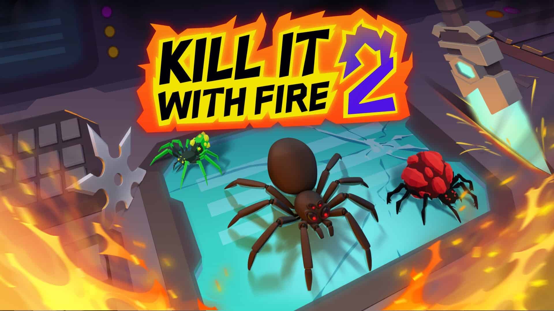 Kill It With Fire 2 Key Art | The Outerhaven
