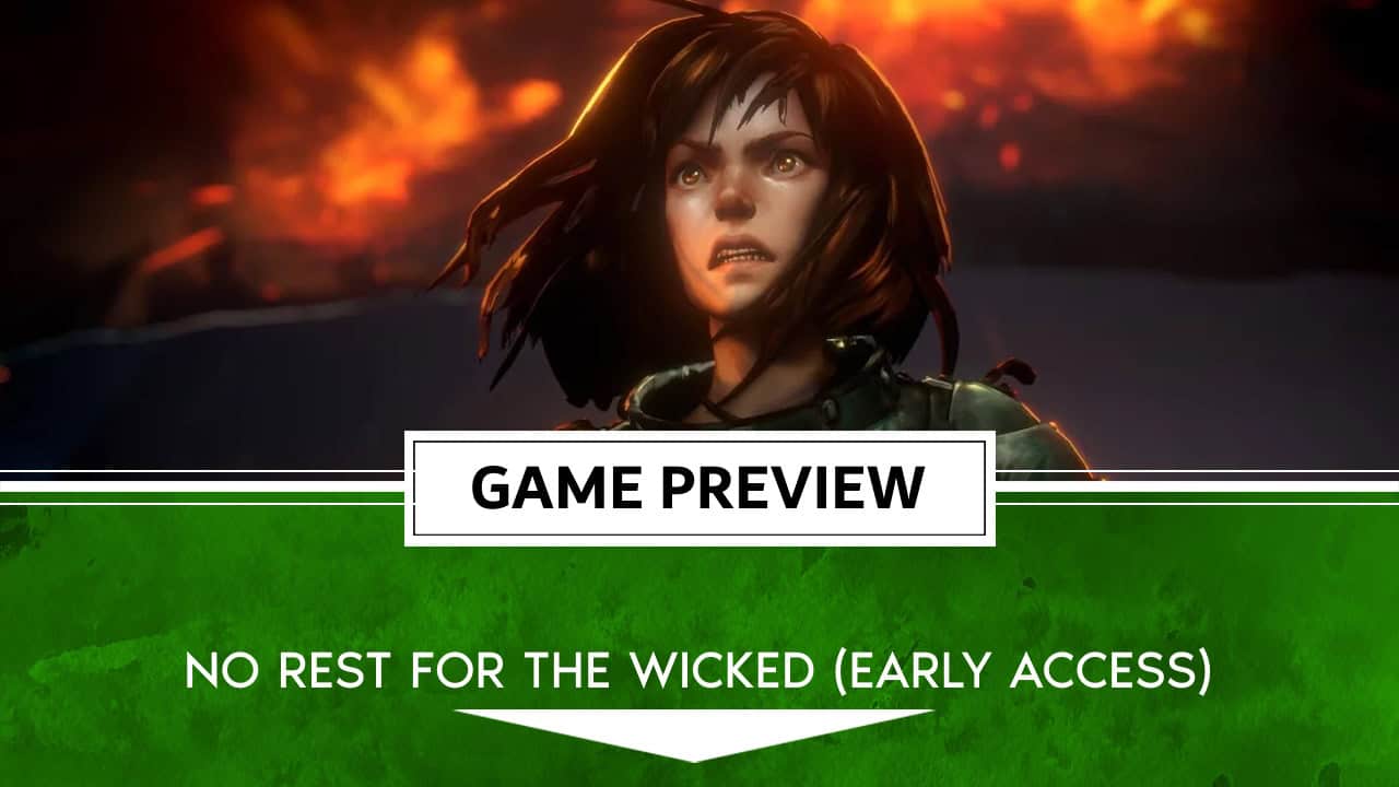 No Rest For The Wicked Early Access Preview | The Outerhaven No Rest For The Wicked Early Access Preview