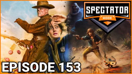 Spectator Mode Podcast Ep. 153