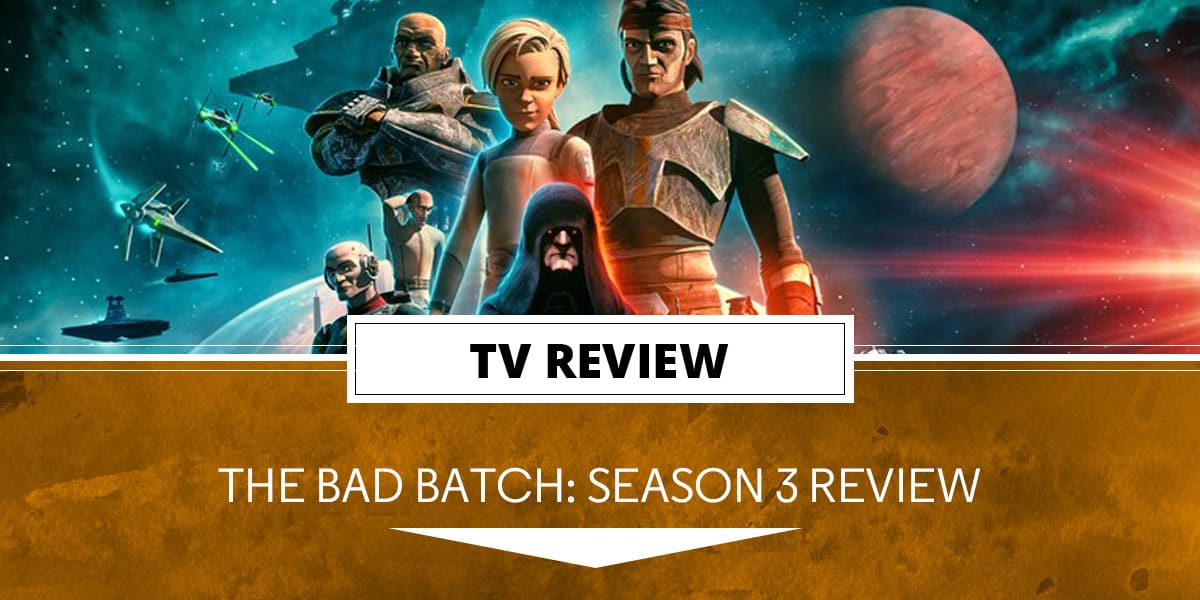 BadBatchSeason3-Header | The Outerhaven The Bad Batch