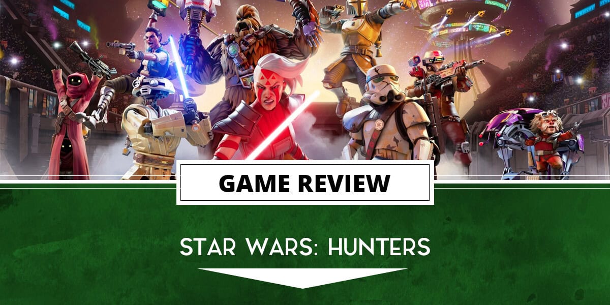 Star Wars: Hunters Review (NSW) – This is Not the Arena Shooter You’re Looking For | The Outerhaven Star Wars: Hunters Review (NSW) – This is Not the Arena Shooter You’re Looking For