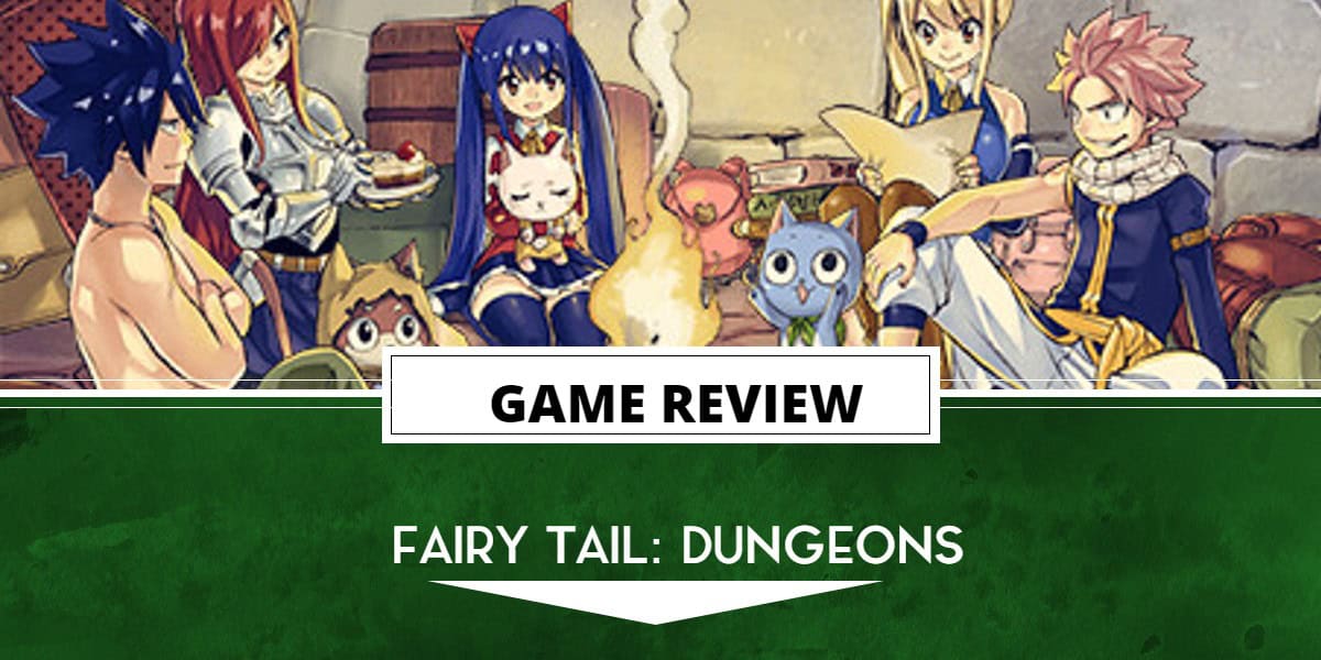 Fairy Tail: Dungeons Review (PC) - Magic With Cards | The Outerhaven Fairy Tail: Dungeons Review (PC) - Magic With Cards