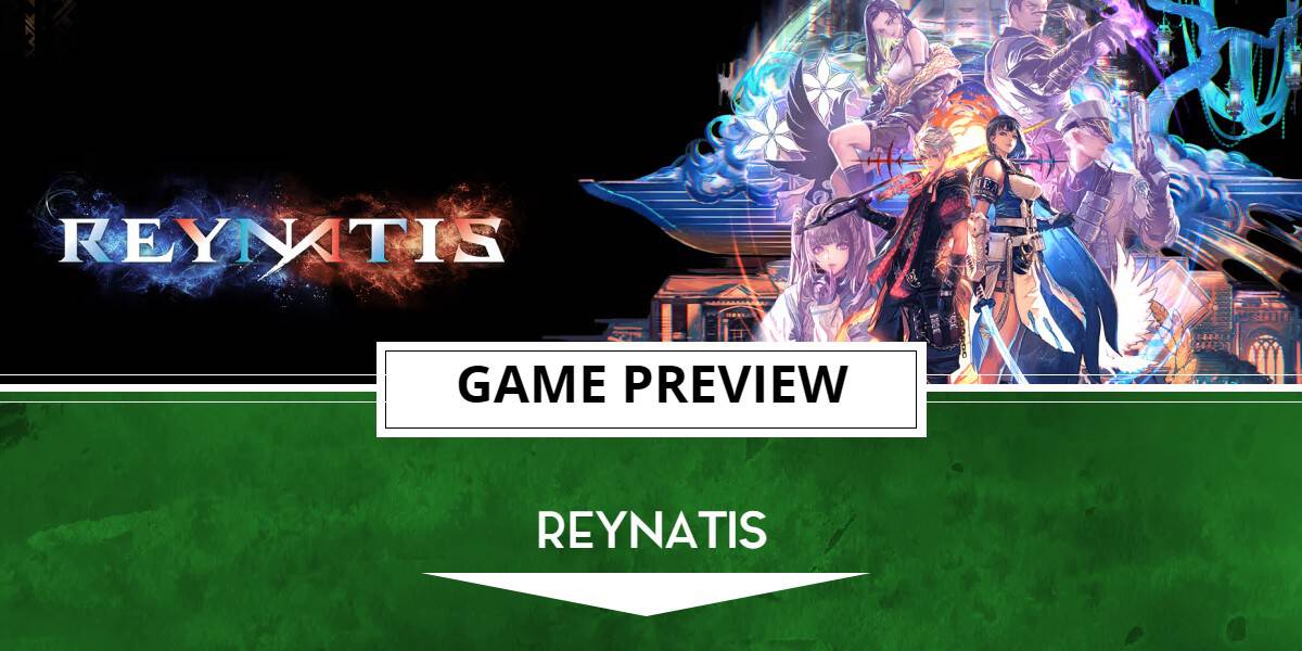Reynatis Game Preview | The Outerhaven