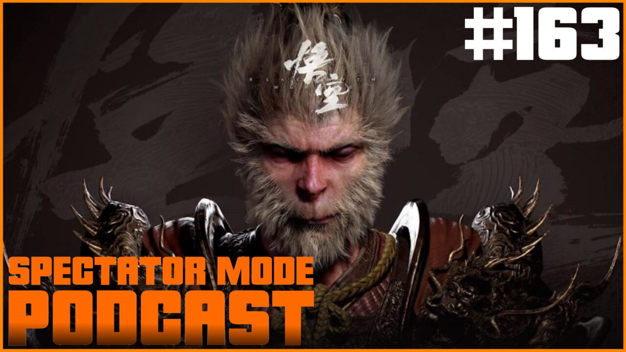 Spectator Mode Podcast Episode 163