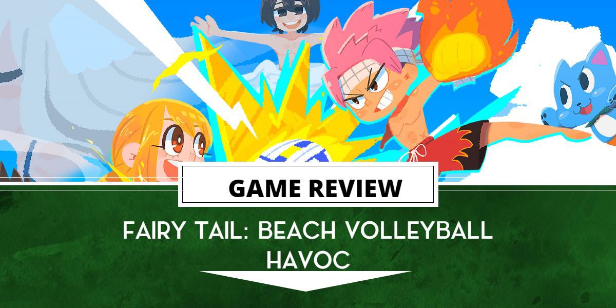 Fairy Tail Beach Volleyball | The Outerhaven Review Template Fairy Tail Beach Volleyball Havoc