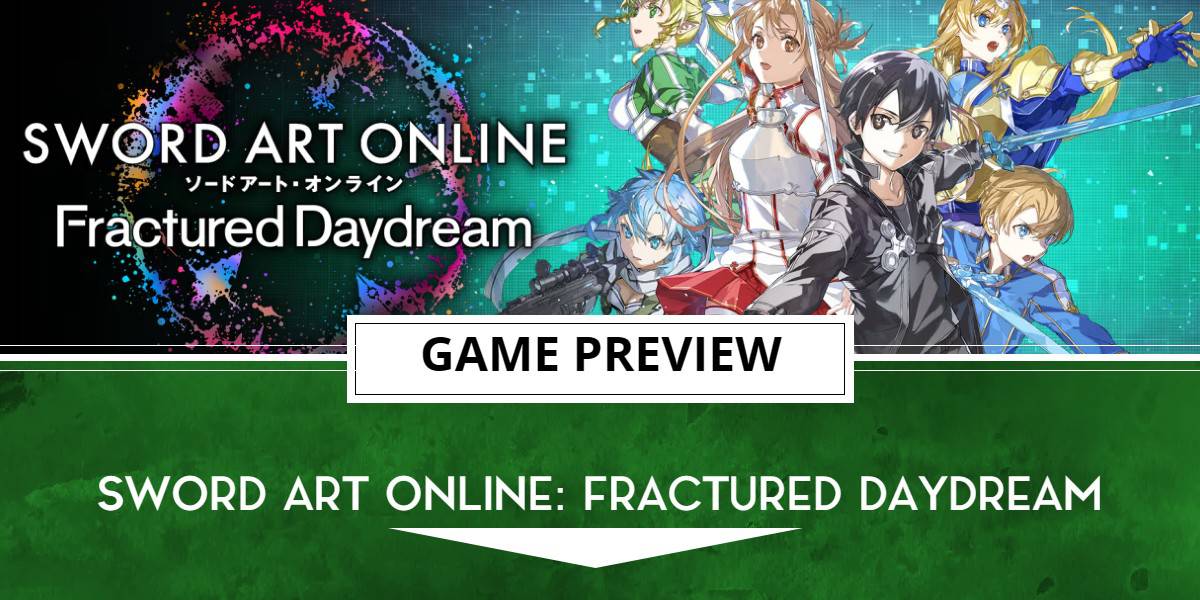 Sword Art Online Fractured Daydream | The Outerhaven Sword Art Online Fractured Daydream Preview template