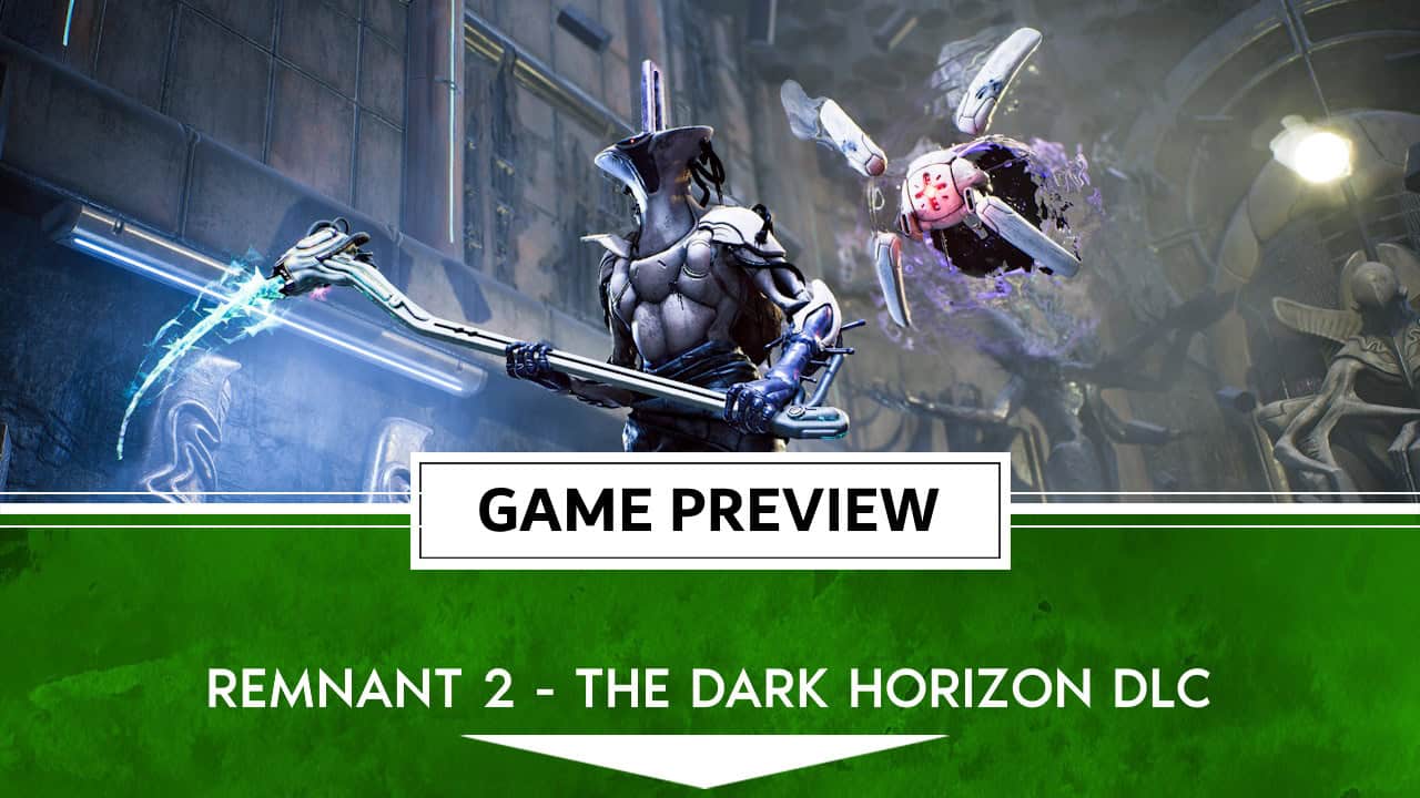remnant 2 dark horizon preview header-1 | The Outerhaven remnant 2 dark horizon preview header-1