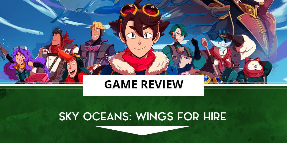 Sky Oceans Wings For Hire Review | The Outerhaven Review Template for Sky Oceans Wings for hire