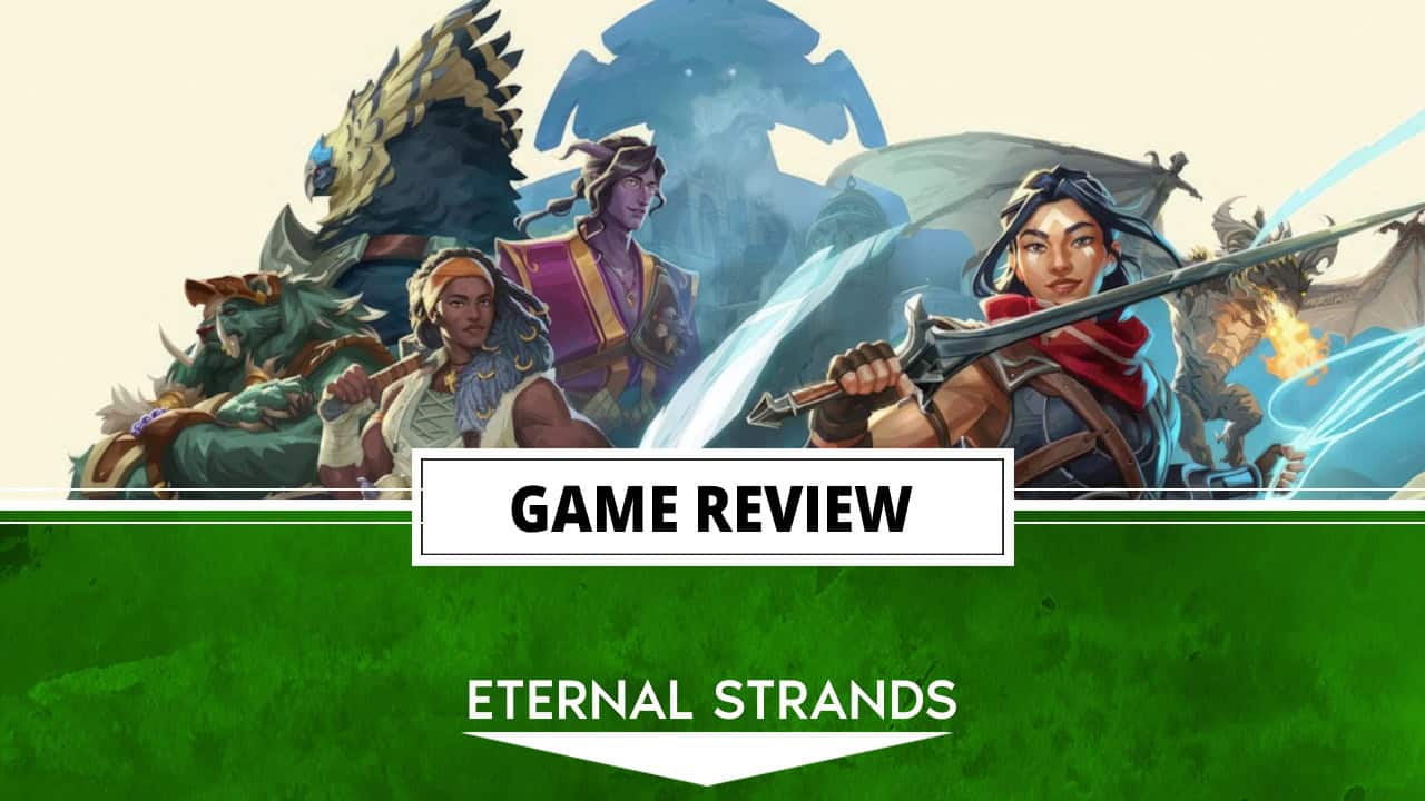 Eternal Strands game review header | The Outerhaven Eternal Strands game review header