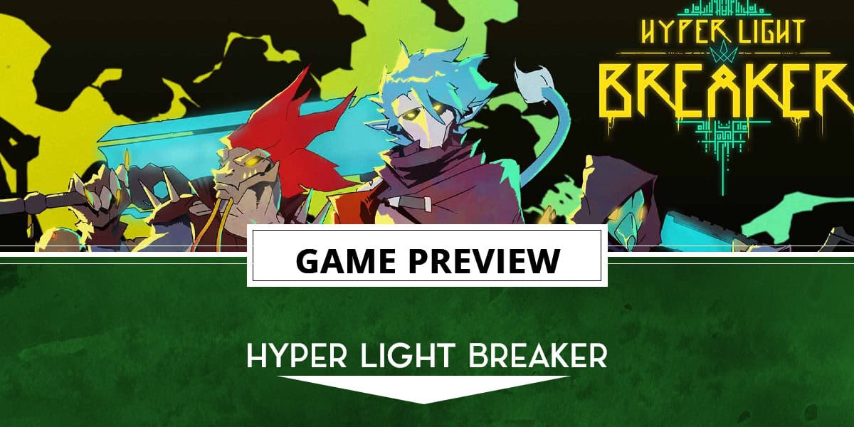 Preview Template for Hyper Light Breaker