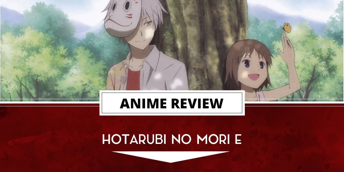 Anime Review: Hotarubi no Mori e