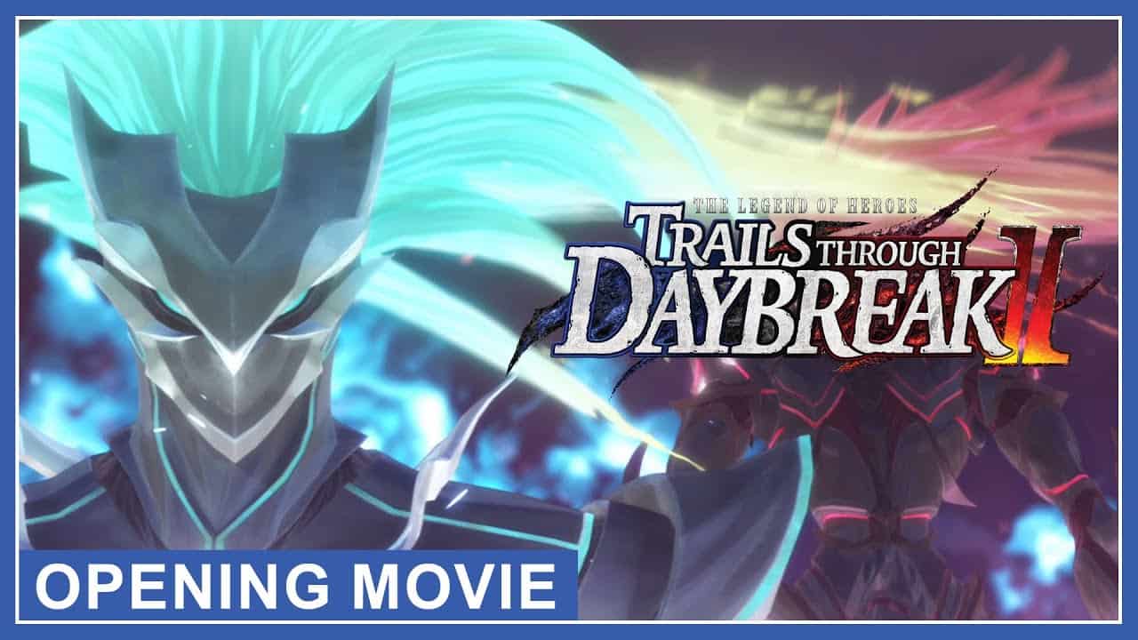 The Legend Of Heroes: Trails Through Daybreak II Unveils Opening Movie Trails Through Daybreak II youtube thumbnail with Van Grendel