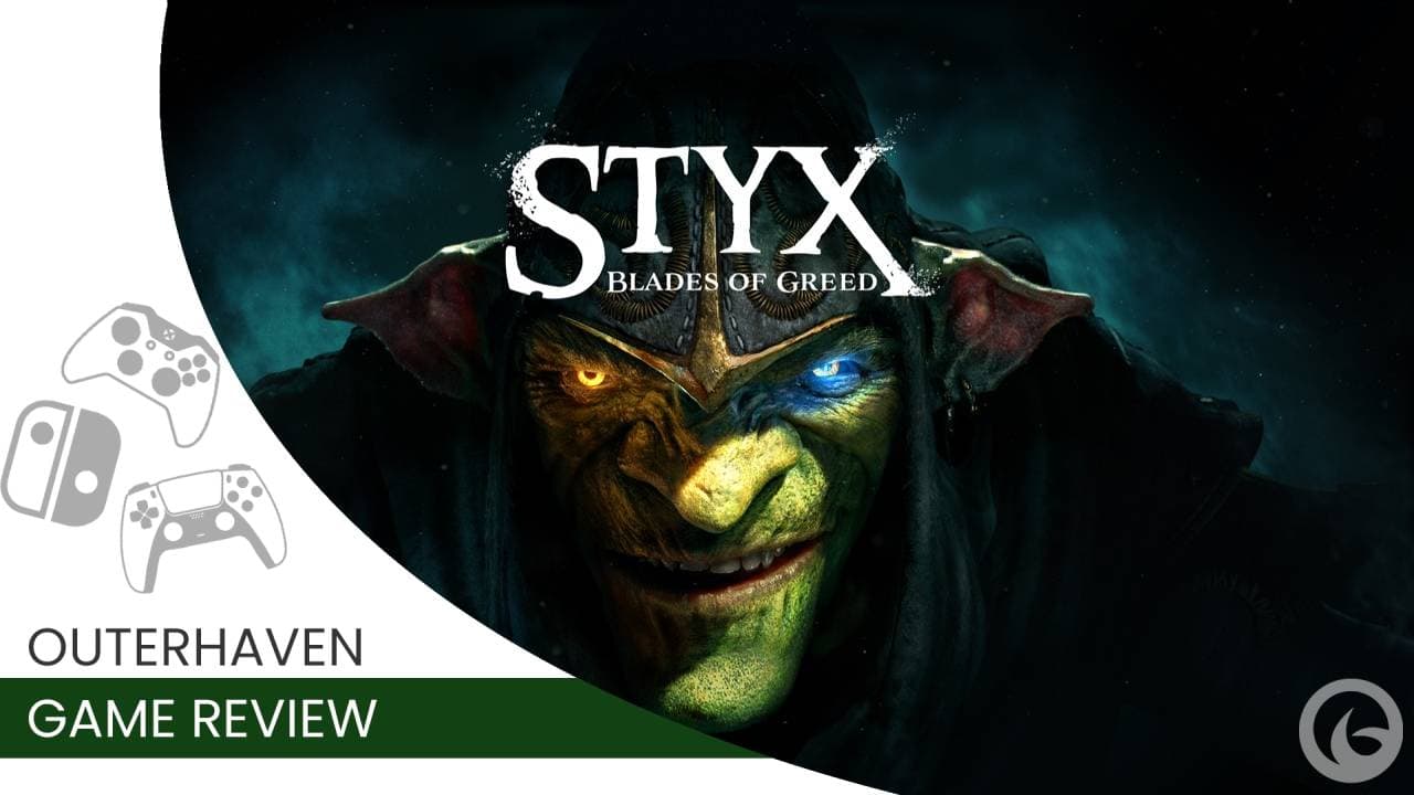 STYX FA | The Outerhaven Styx: Blades Of Greed Featured Image