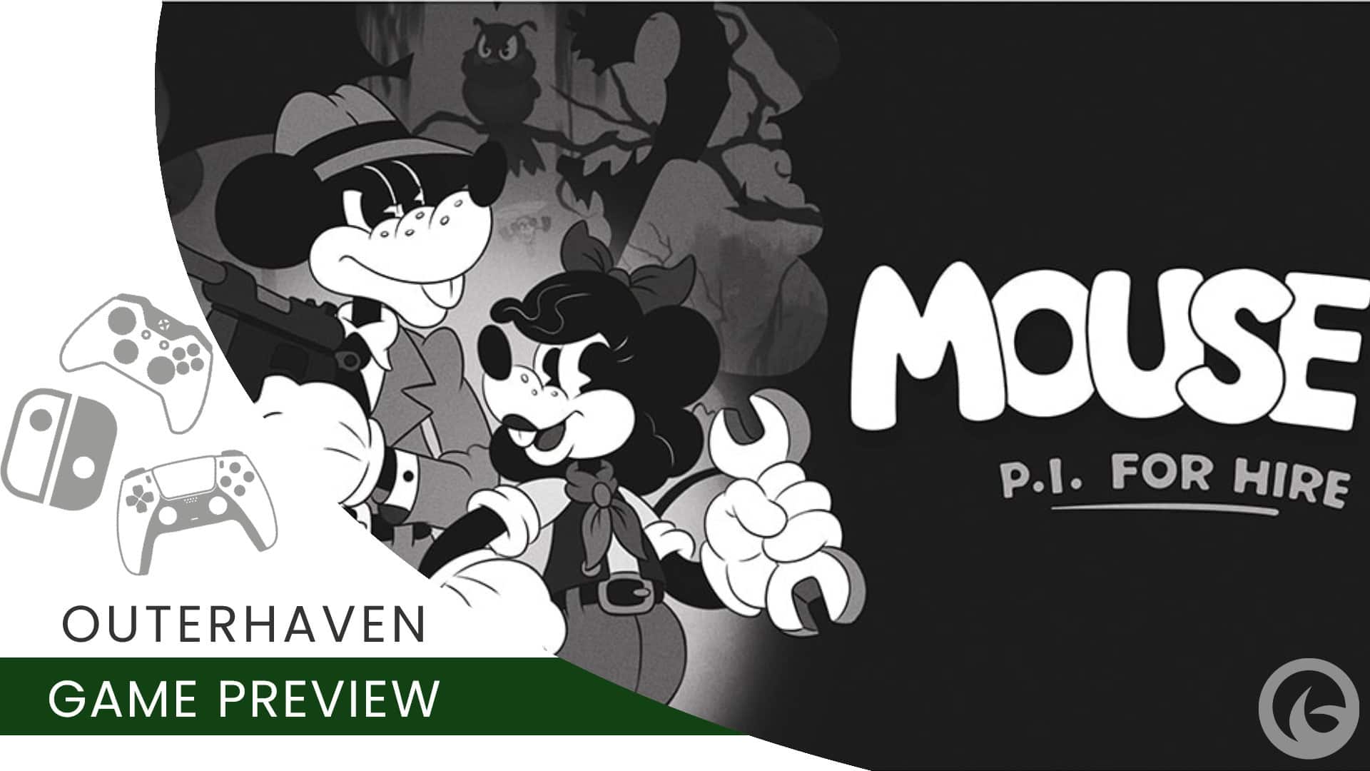 Mouse PI For Hire preview | The Outerhaven Video Game Preview Template for MOUSE: P.I. For Hire
