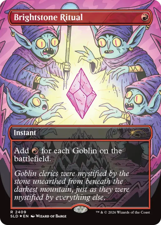 4Ol84Ahdud | The Outerhaven Brightstone Ritual: Instant — Add red mana for each Goblin on the battlefield; flavor text about goblin clerics mystified by the stone.