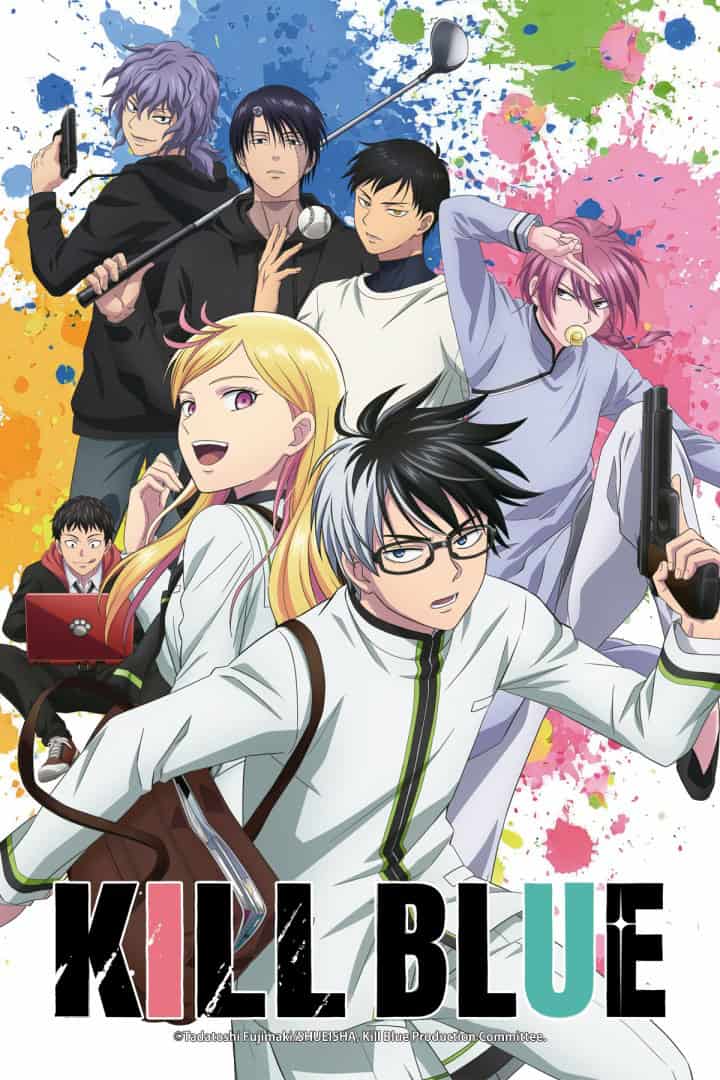 Kill Blue - KV | The Outerhaven Dynamic anime poster with a group of six characters posing with weapons against a bright paint-splatter background; title 'KILL BLUE' at the bottom.